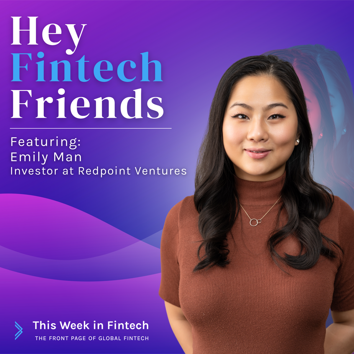 🎧 Podcast: Hey Fintech Friends  ft Emily Man