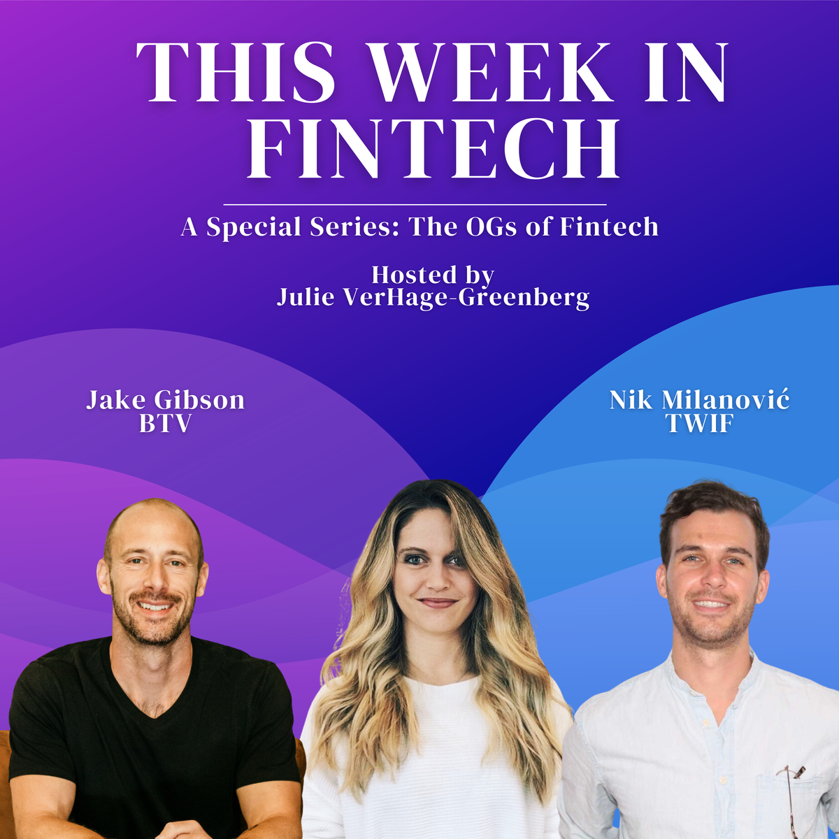 🎧The Fintech OG Series:Jake Gibson and Nik Milanović