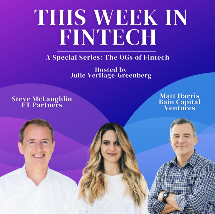 🎧The Fintech OG Series Debut: Matt Harris and Steve McLaughlin