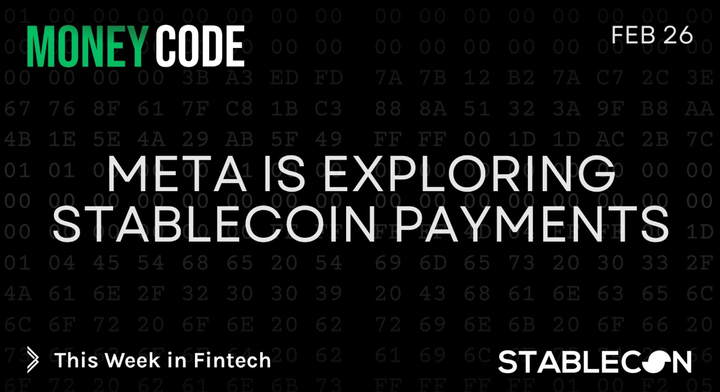 Meta is Exploring Stablecoin Payments (MC 2/26)