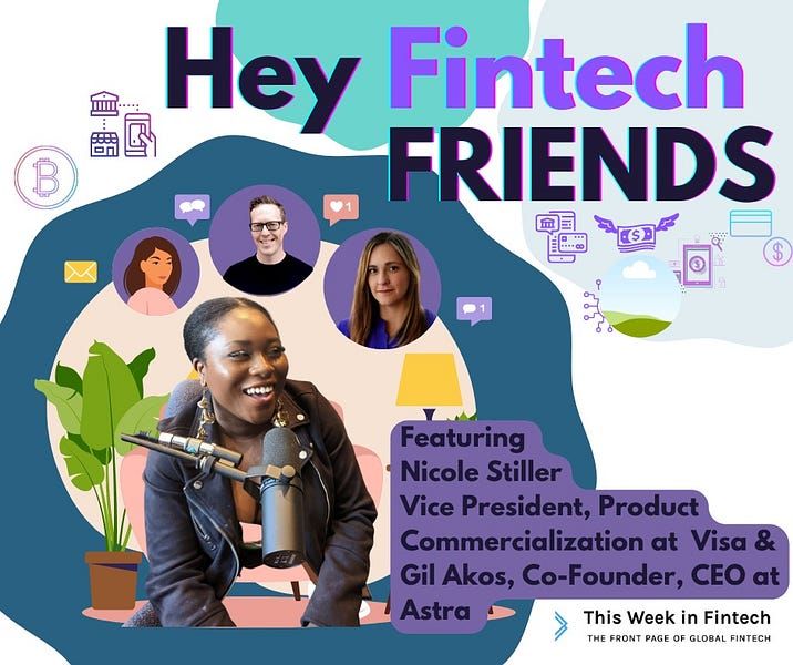 Hey Fintech Friends #14 ft Gil Akos & Nicole Stiller